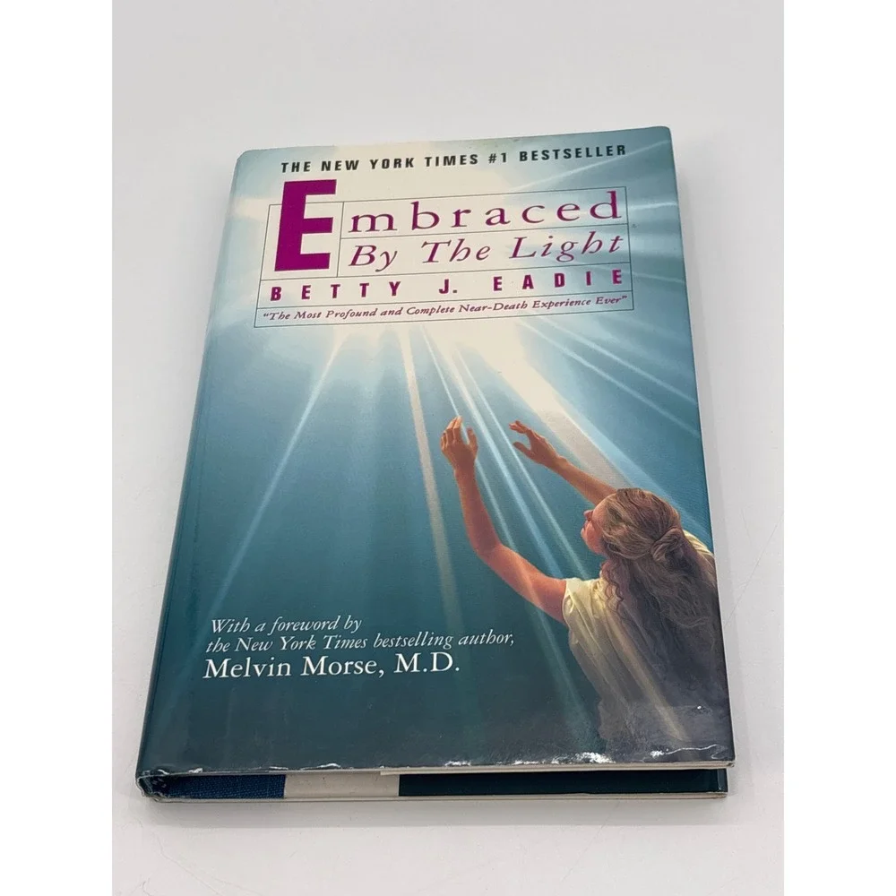 Embraced By The Light Betty J Eadie‎ New York Times Bestseller Near Death Exper